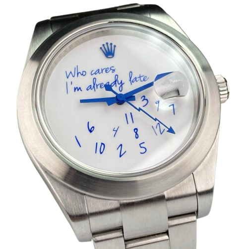 Rolex Datejust "Who Cares I'm Already Late" 41mm