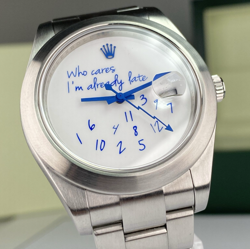 Rolex Datejust "Who Cares I'm Already Late" 41mm